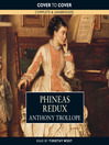 Phineas Redux (MP3): Palliser Series, Book 4
